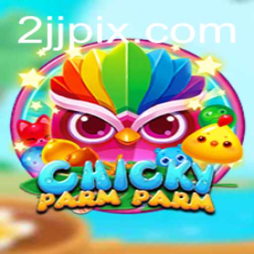 Discover the Thrills of ChickyParmParm: A New Era in Gaming
